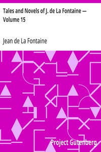 Cover of Tales and Novels of J. de La Fontaine — Volume 15 — Edition Insights