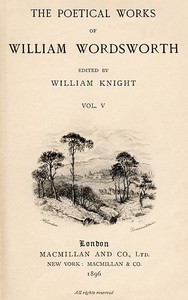 Cover of The Poetical Works of William Wordsworth — Volume 5 (of 8) — Key Ideas to Explore