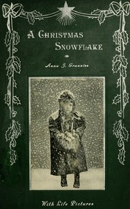 Cover of A Christmas snowflake: a rhyme for children — Context and Discussion