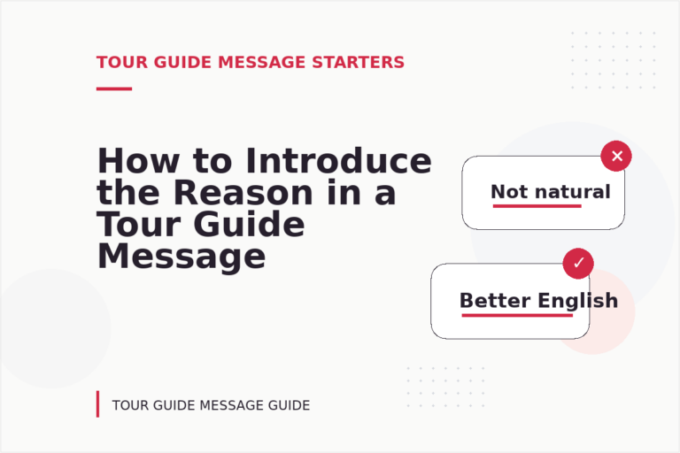 How to Introduce the Reason in a Tour Guide Message