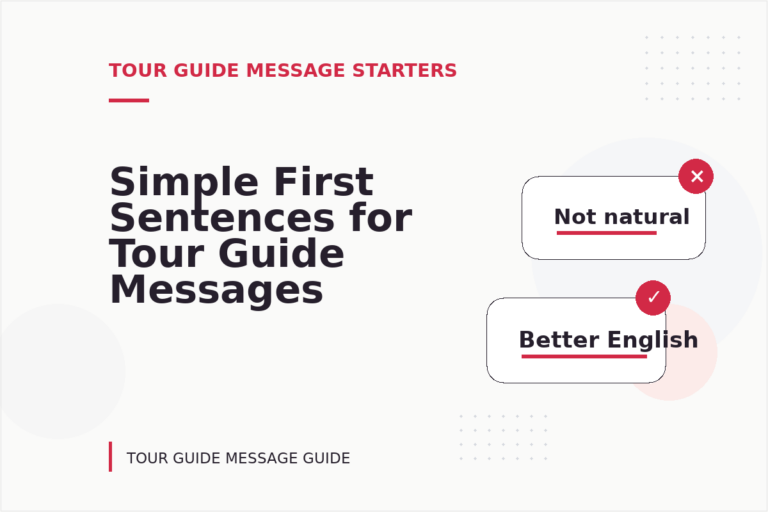 Simple First Sentences for Tour Guide Messages