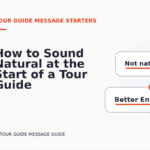 How to Sound Natural at the Start of a Tour Guide Message