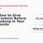 How to Give Context Before Asking in Tour Guide Message English