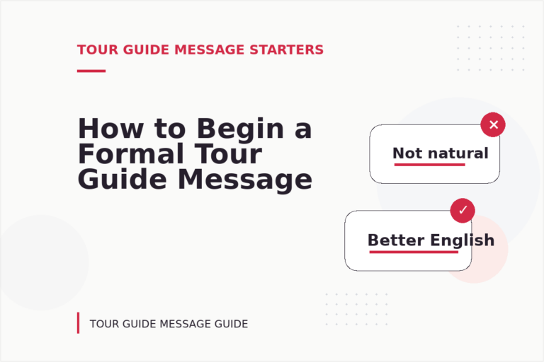How to Begin a Formal Tour Guide Message