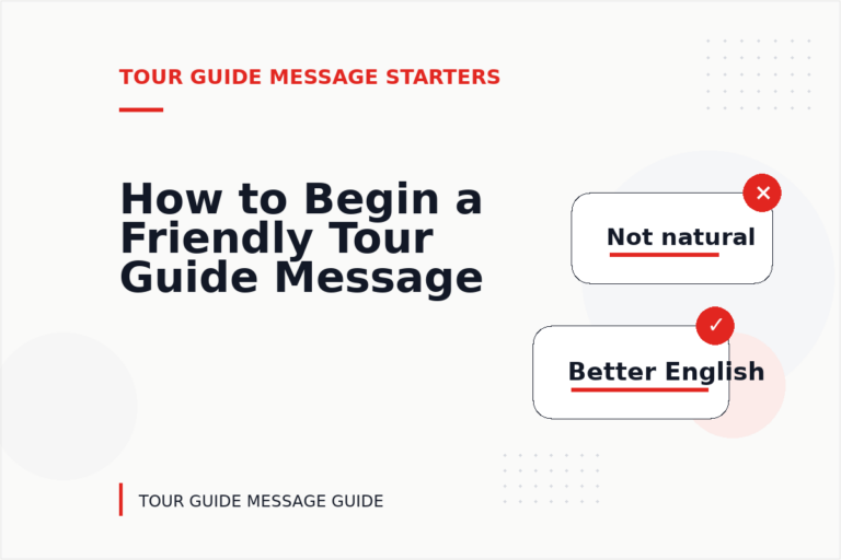 How to Begin a Friendly Tour Guide Message