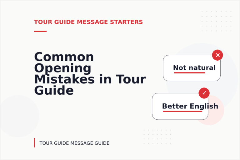 Common Opening Mistakes in Tour Guide Messages