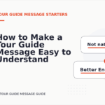 How to Make a Tour Guide Message Easy to Understand