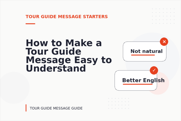 How to Make a Tour Guide Message Easy to Understand