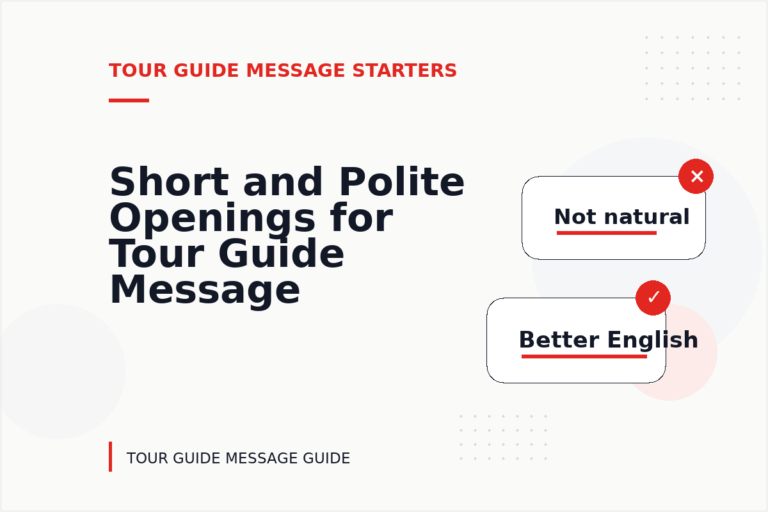 Short and Polite Openings for Tour Guide Message English