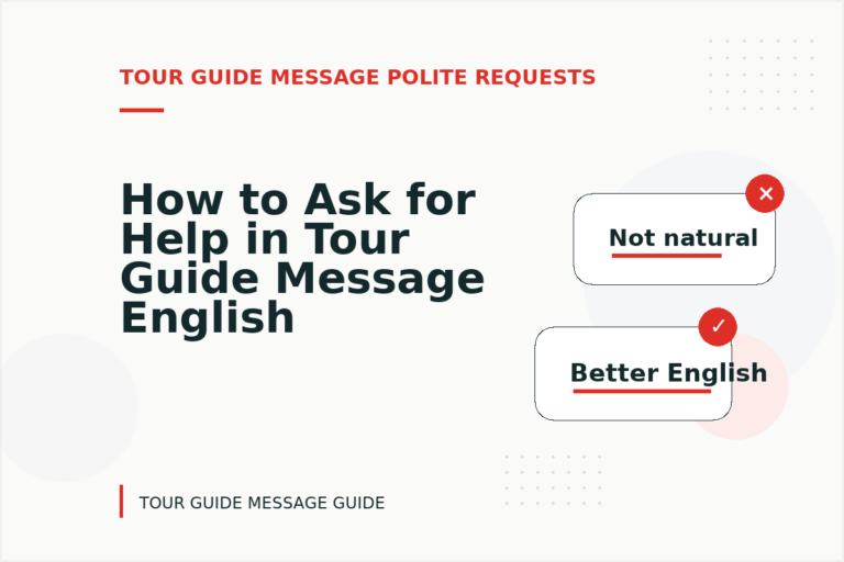 How to Ask for Help in Tour Guide Message English