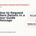 How to Request More Details in a Tour Guide Message