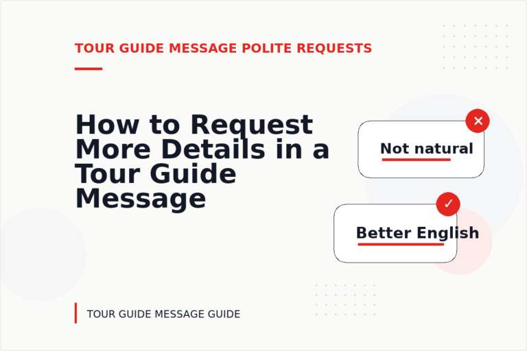 How to Request More Details in a Tour Guide Message