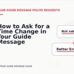 How to Ask for a Time Change in Tour Guide Message English