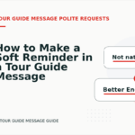 How to Make a Soft Reminder in a Tour Guide Message