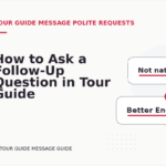 How to Ask a Follow-Up Question in Tour Guide Message English