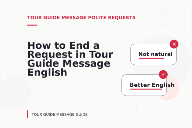 How to End a Request in Tour Guide Message English How to End a Request in Tour Guide Message English