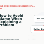How to Avoid Blame When Explaining a Problem in Tour Guide Message English