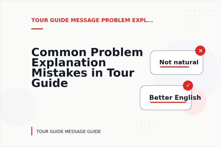 Common Problem Explanation Mistakes in Tour Guide Message English Common Problem Explanation Mistakes in Tour Guide Message English
