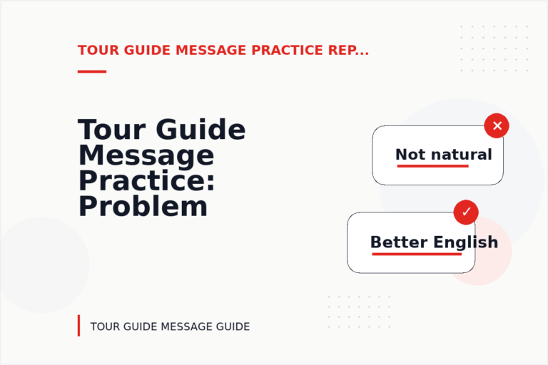 Tour Guide Message Practice: Problem and Solution Replies Tour Guide Message Practice: Problem and Solution Replies