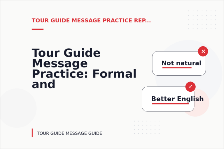 Tour Guide Message Practice: Formal and Friendly Versions