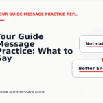 Tour Guide Message Practice: What to Say Instead