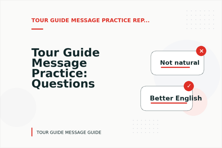 Tour Guide Message Practice: Questions and Answers